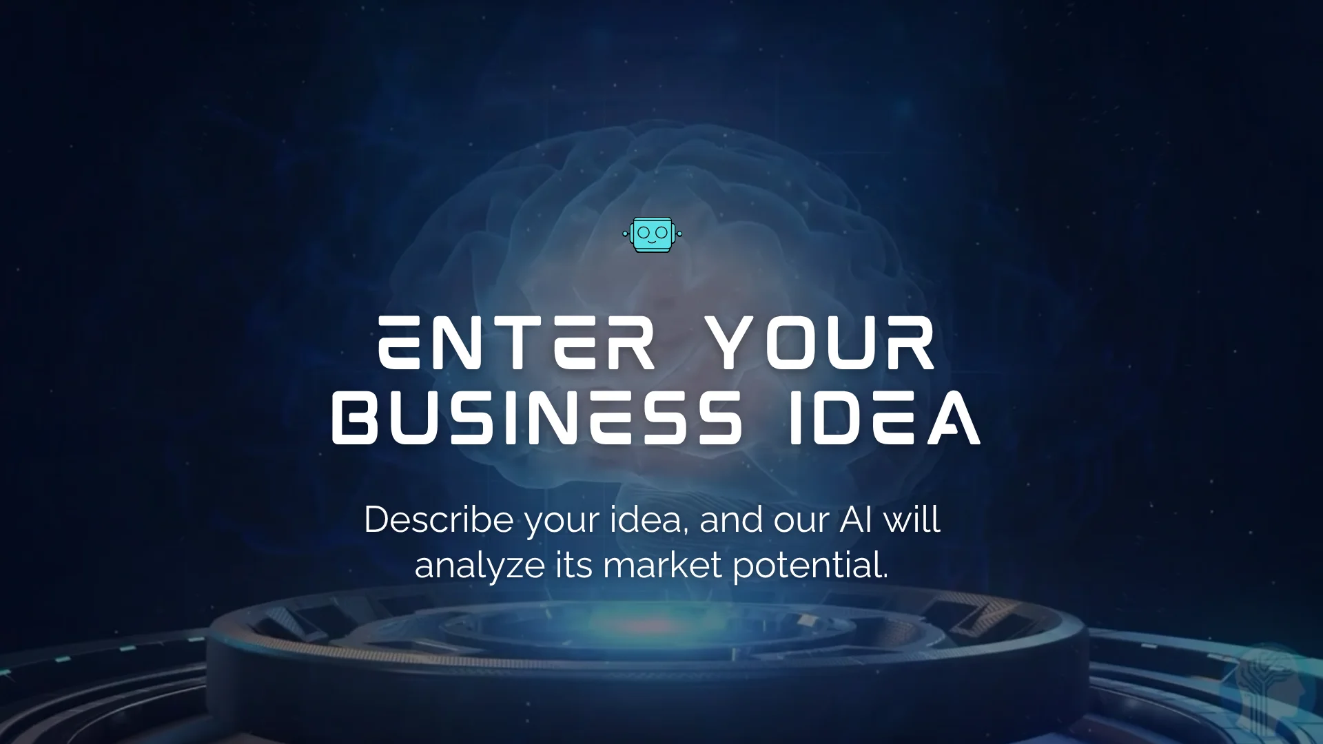 Enter Your Business Idea